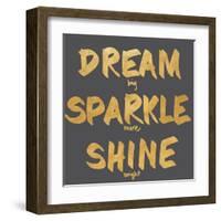 Dream, Sparkle, Shine-SD Graphics Studio-Framed Art Print