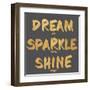 Dream, Sparkle, Shine-SD Graphics Studio-Framed Art Print