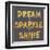 Dream, Sparkle, Shine-SD Graphics Studio-Framed Art Print