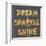 Dream, Sparkle, Shine-SD Graphics Studio-Framed Art Print