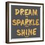 Dream, Sparkle, Shine-SD Graphics Studio-Framed Art Print