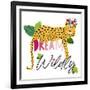 Dream Widly Cheetah-Jennifer McCully-Framed Art Print