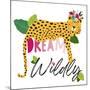 Dream Widly Cheetah-Jennifer McCully-Mounted Art Print