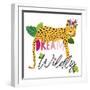 Dream Widly Cheetah-Jennifer McCully-Framed Art Print