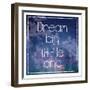 DreamBig-Lauren Gibbons-Framed Art Print