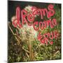 Dreams Come True-Kimberly Glover-Mounted Giclee Print