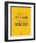 Dreams Don't Work Unless You Do 1-NaxArt-Framed Art Print