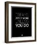 Dreams Don't Work Unless You Do 2-NaxArt-Framed Premium Giclee Print