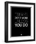 Dreams Don't Work Unless You Do 2-NaxArt-Framed Premium Giclee Print