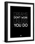 Dreams Don't Work Unless You Do 2-NaxArt-Framed Art Print