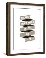 Dreams Don't Work-null-Framed Art Print