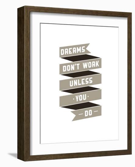 Dreams Don't Work-null-Framed Art Print