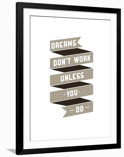 Dreams Don't Work-null-Framed Art Print