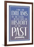 Dreams of the Future Thomas Jefferson Quote-null-Framed Art Print