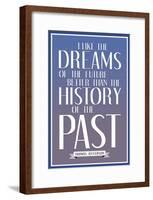 Dreams of the Future Thomas Jefferson-null-Framed Poster