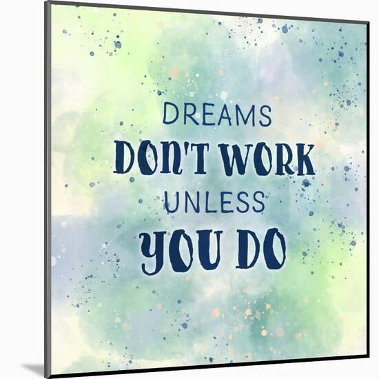 Dreams-null-Mounted Poster