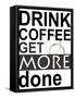 Drink Coffee-Jan Weiss-Framed Stretched Canvas