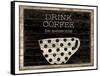 Drink Coffee-Dan Dipaolo-Framed Stretched Canvas