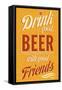 Drink Good Beer-null-Framed Stretched Canvas