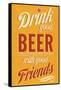 Drink Good Beer-null-Framed Stretched Canvas