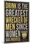 Drink is the Greatest Wrecker of Men Quote Poster-null-Mounted Poster