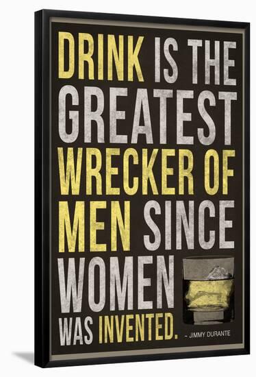 Drink is the Greatest Wrecker of Men Quote Poster-null-Framed Poster