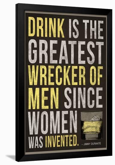 Drink is the Greatest Wrecker of Men Quote-null-Framed Poster