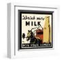 Drink More Milk for Your Health-null-Framed Giclee Print