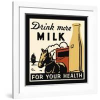 Drink More Milk for Your Health-null-Framed Giclee Print