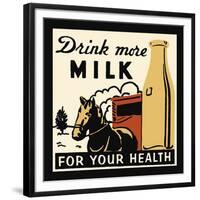 Drink More Milk for Your Health-null-Framed Giclee Print