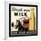 Drink More Milk for Your Health-null-Framed Giclee Print