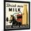 Drink More Milk for Your Health-null-Mounted Giclee Print