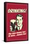 Drinking May Cause Memory Loss Or Worse Funny Retro Poster-Retrospoofs-Framed Stretched Canvas