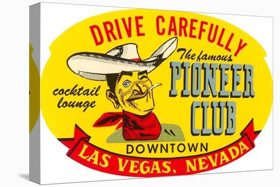 Drive Carefully, Pioneer Club, Las Vegas, Nevada-null-Stretched Canvas