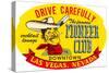 Drive Carefully, Pioneer Club, Las Vegas, Nevada-null-Stretched Canvas