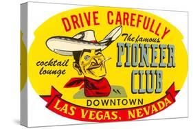 Drive Carefully, Pioneer Club, Las Vegas, Nevada-null-Stretched Canvas