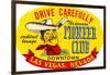 Drive Carefully, Pioneer Club, Las Vegas, Nevada-null-Framed Art Print