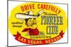 Drive Carefully, Pioneer Club, Las Vegas, Nevada-null-Mounted Art Print