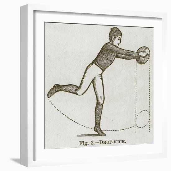 Drop-Kick, Illustration for 'Cassell's Book of Sports and Pastimes', C.1890-null-Framed Giclee Print