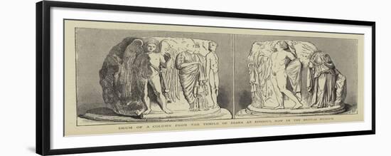 Drum of a Column from the Temple of Diana at Ephesus, Now in the British Museum-null-Framed Giclee Print