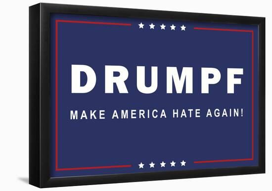 Drumpf Make America Hate Again-null-Framed Poster