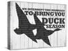 Duck Season-null-Stretched Canvas