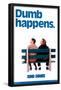 Dumb and Dumber - Dumb Happens-Trends International-Framed Poster