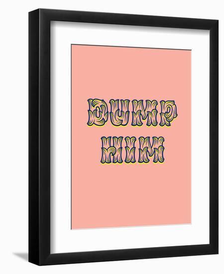 Dump Him-null-Framed Art Print