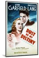 Dust Be My Destiny - Movie Poster Reproduction-null-Mounted Photo