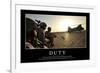 Duty: Inspirational Quote and Motivational Poster-null-Framed Photographic Print