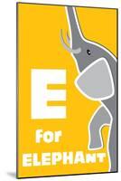 E For The Elephant, An Animal Alphabet For The Children-Elizabeta Lexa-Mounted Art Print