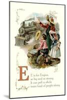 E is for Engine-null-Mounted Art Print