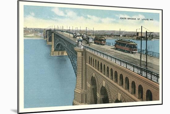 Eads Bridge, Streetcars, St. Louis, Missouri-null-Mounted Art Print