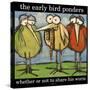 Early Bird and Worm Poster-Tim Nyberg-Stretched Canvas